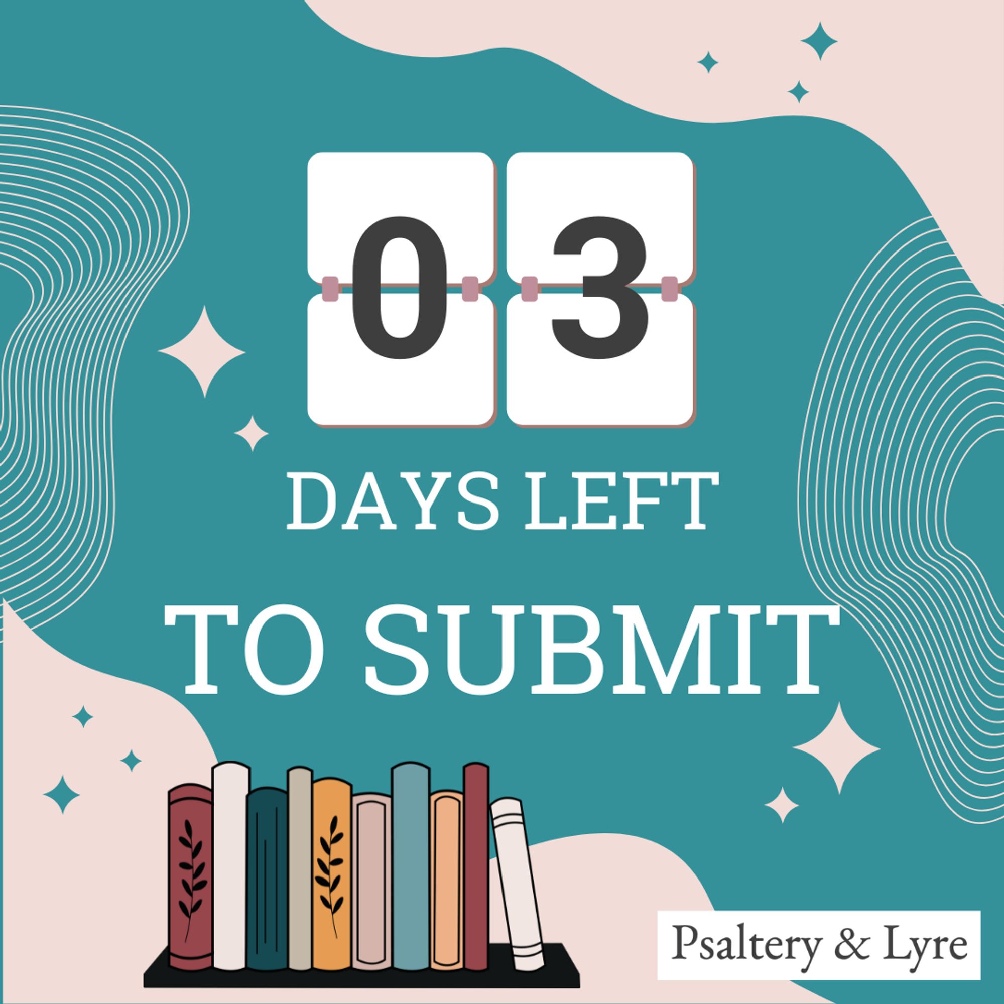 3 days left to submit. Psaltery & Lyre.