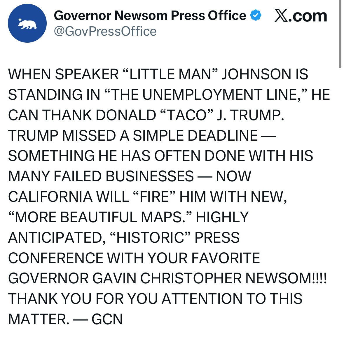 Tweet from Gavin Newsom in all caps Trump style, bragging about California's redistricting plans, targeting "little man Johnson"who will "soon be in the unemployment line".