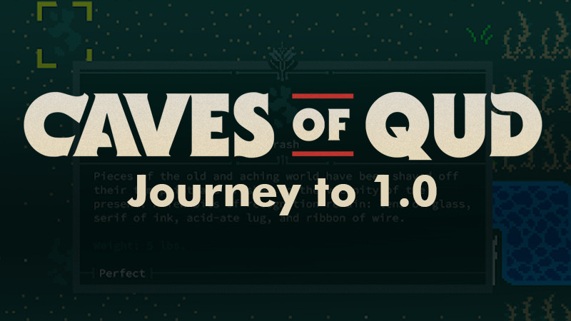 Caves of Qud: Journey to 1.0