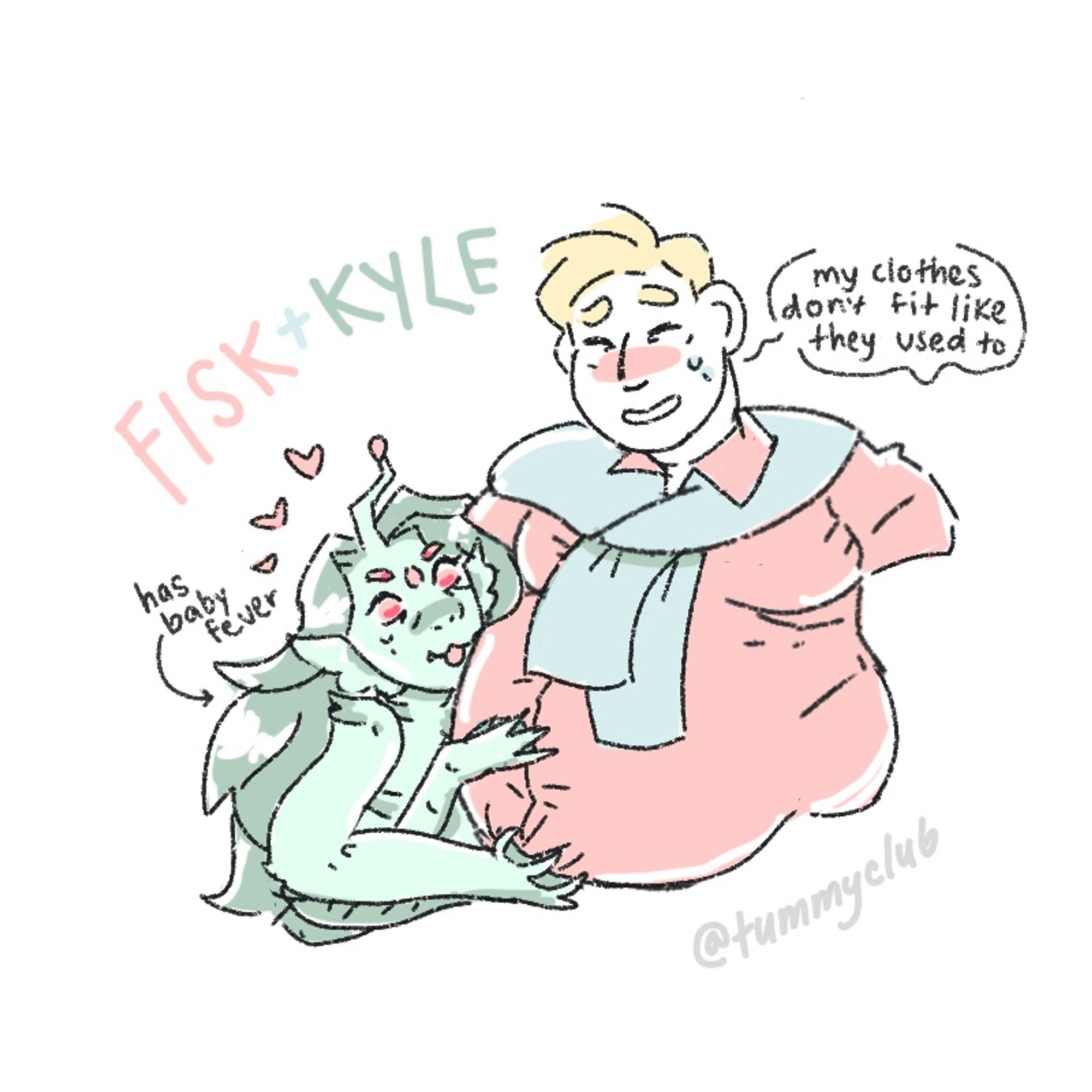 a green fish person named fisk hugs the round belly of a blond, embarrassed man named kyle in a pink polo and blue cardigan.
the fish person has a note by them that says 'has baby fever' with hearts, while kyle says 'my clothes don't fit like they used to'