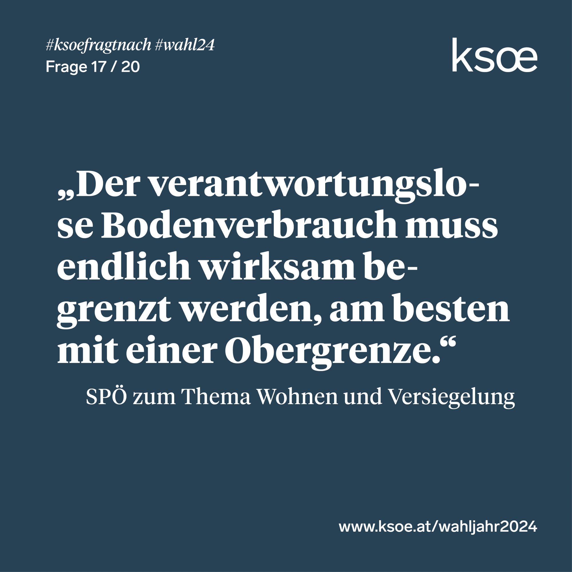 #ksoefragtnach - SPÖ zu Wohnen und Versiegelung: "Der verantwortungslose Bodenverbrauch muss endlich wirksam begrenzt werden, am besten mit einer Obergrenze."