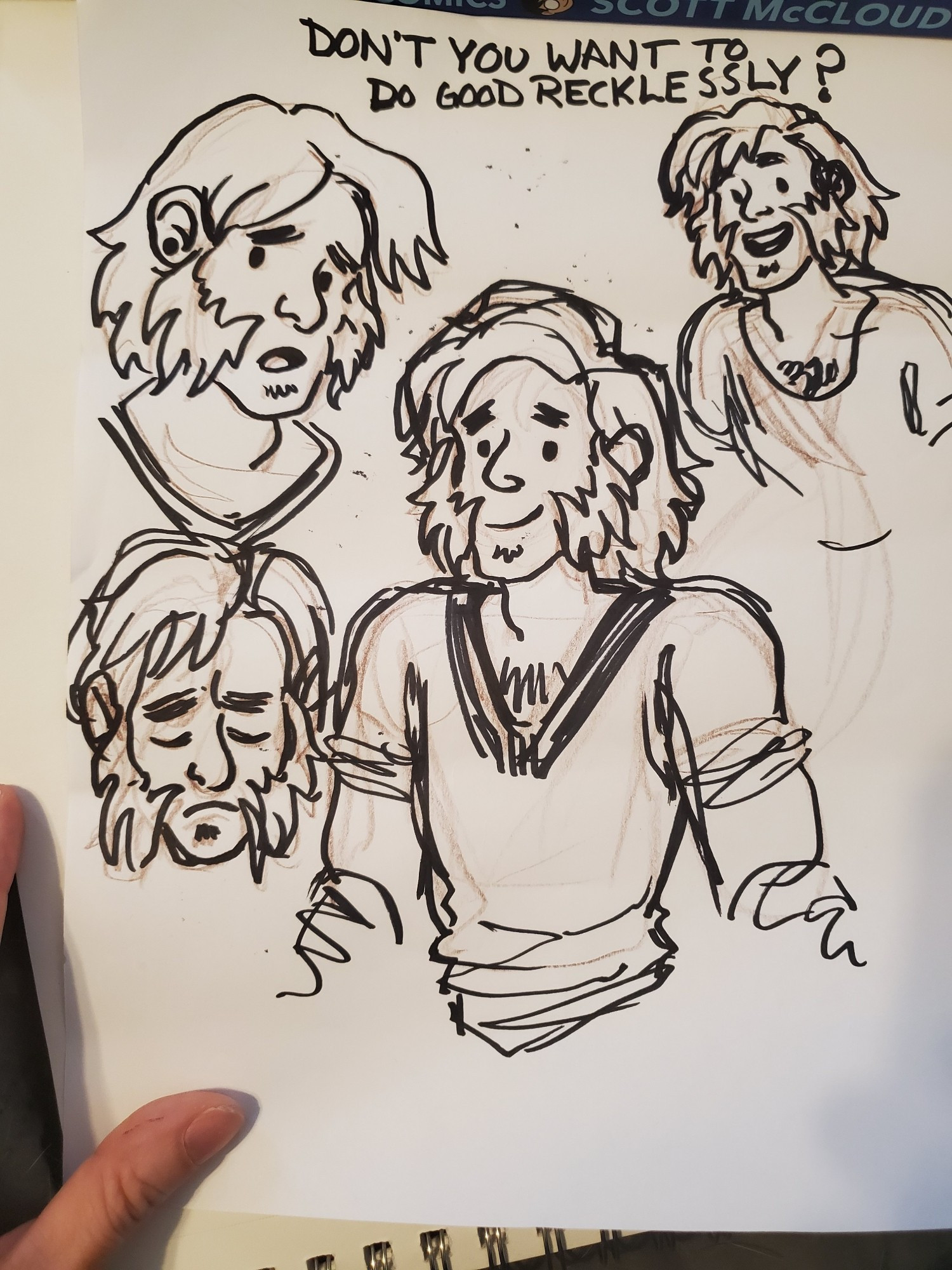 Four sharpie drawings of Magnus Burnsides, with various expressions. At the top of the page is written "Don't you want to do good recklessly?"