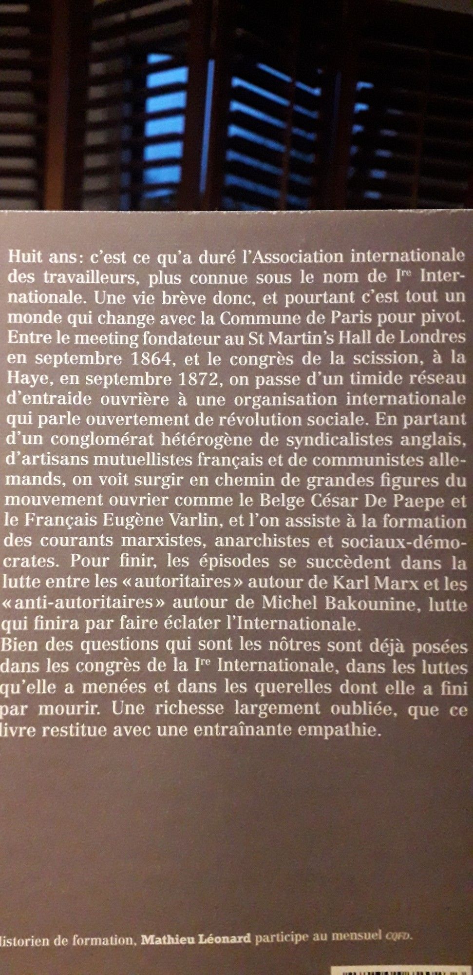 4ème de couverture du livre de Mathieu Léonard, "L'émancipation des travailleurs"- Une histoire de la Première Internationale. Éditions La Fabrique. 2011.