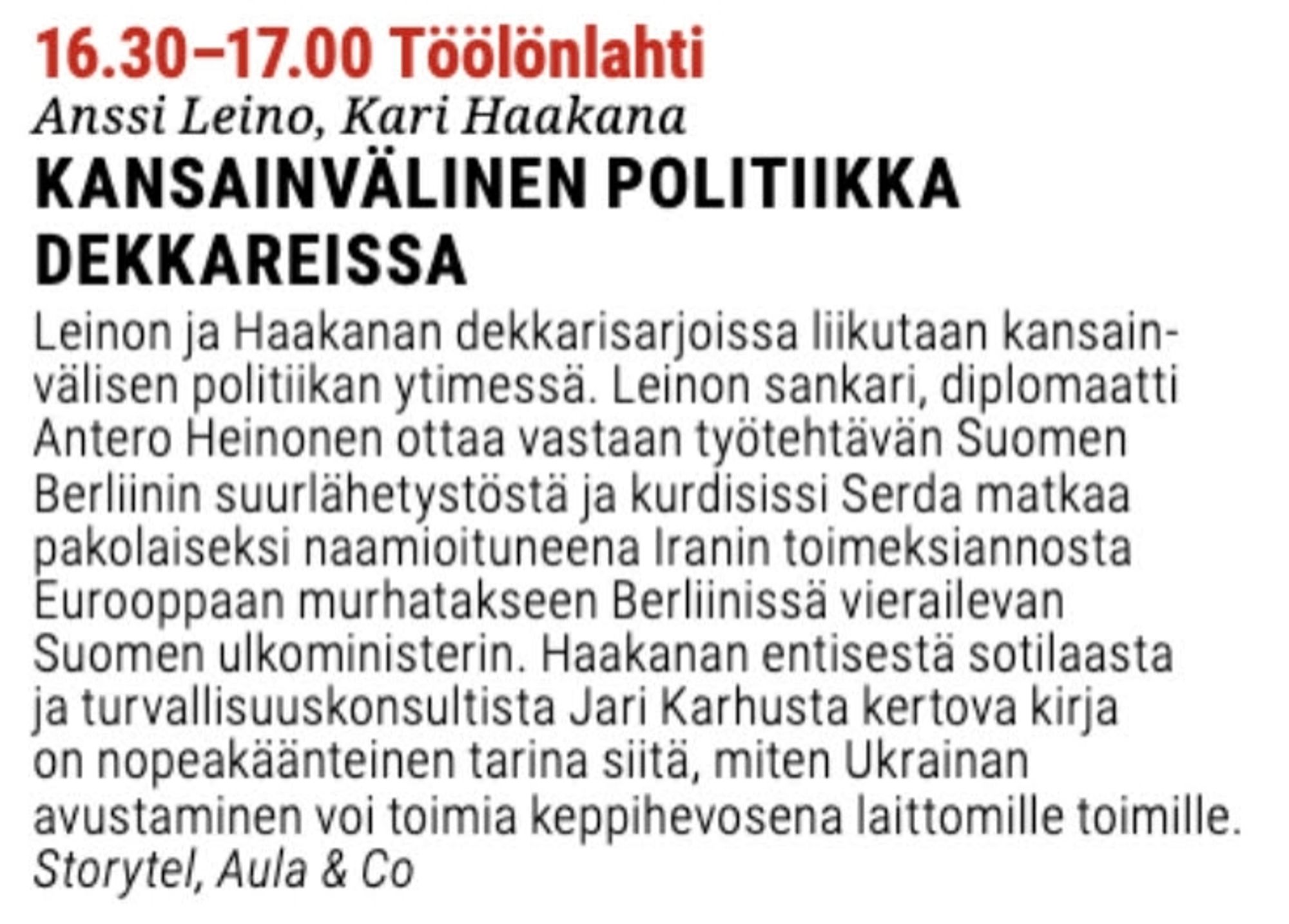 Kuvakaappaus Helsingin kirjamessujen ohjelmasta. Tekstissä kerrotaan Anssi Leinon ja Kari Haakanan kirjoista, joista keskustellaan messuilla torstaina klo 16.30 Töölönlahti-lavalla.