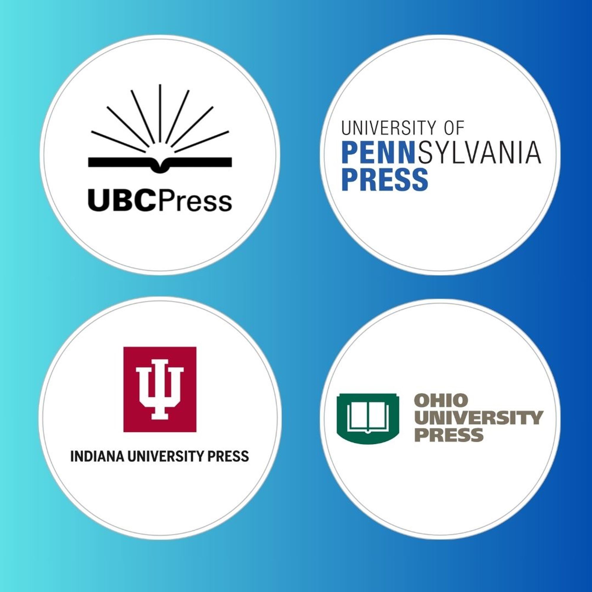 UBC Press
University of Pennsylvania Press
Ohio University Press
Indiana University Press