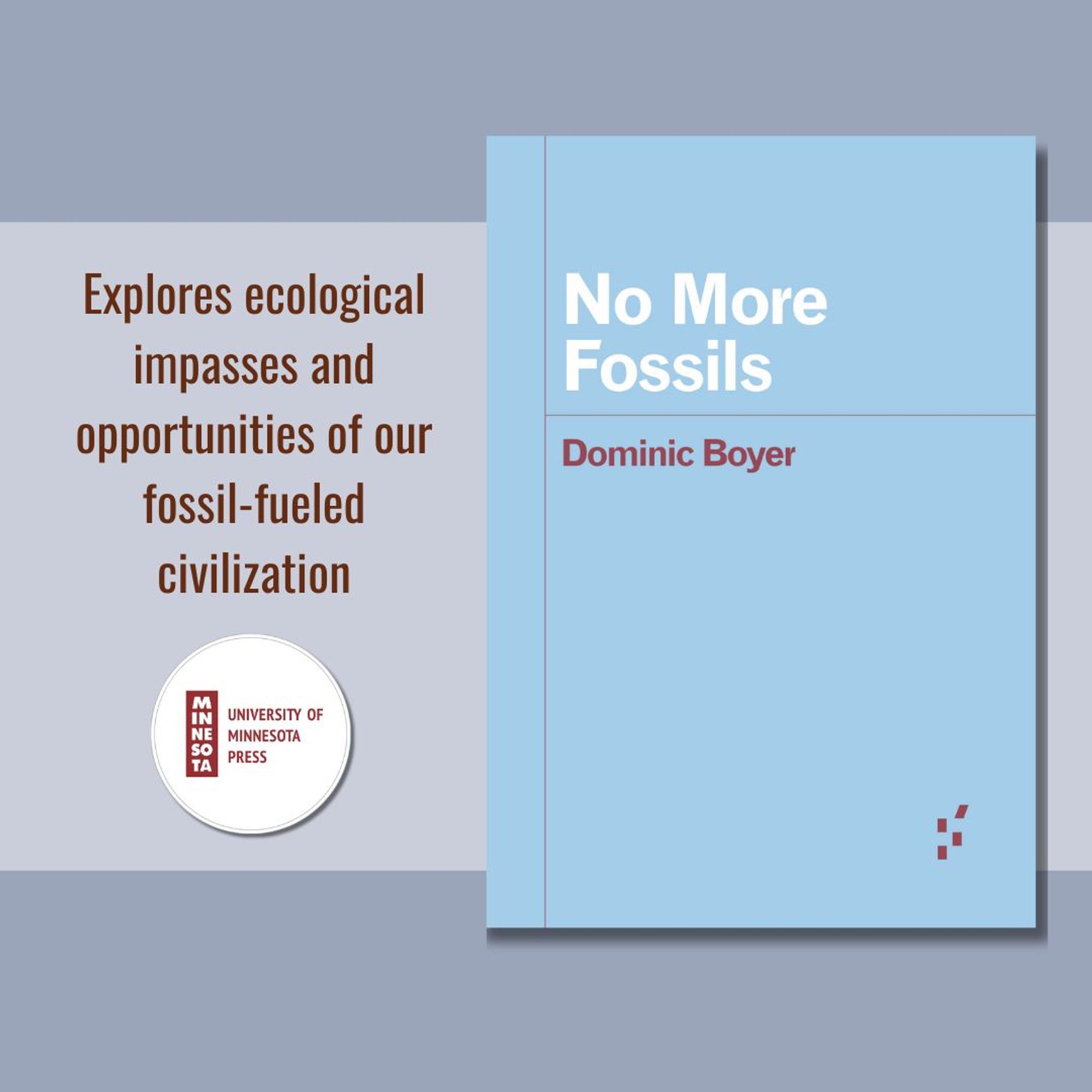 No More Fossils by Dominic Boyer