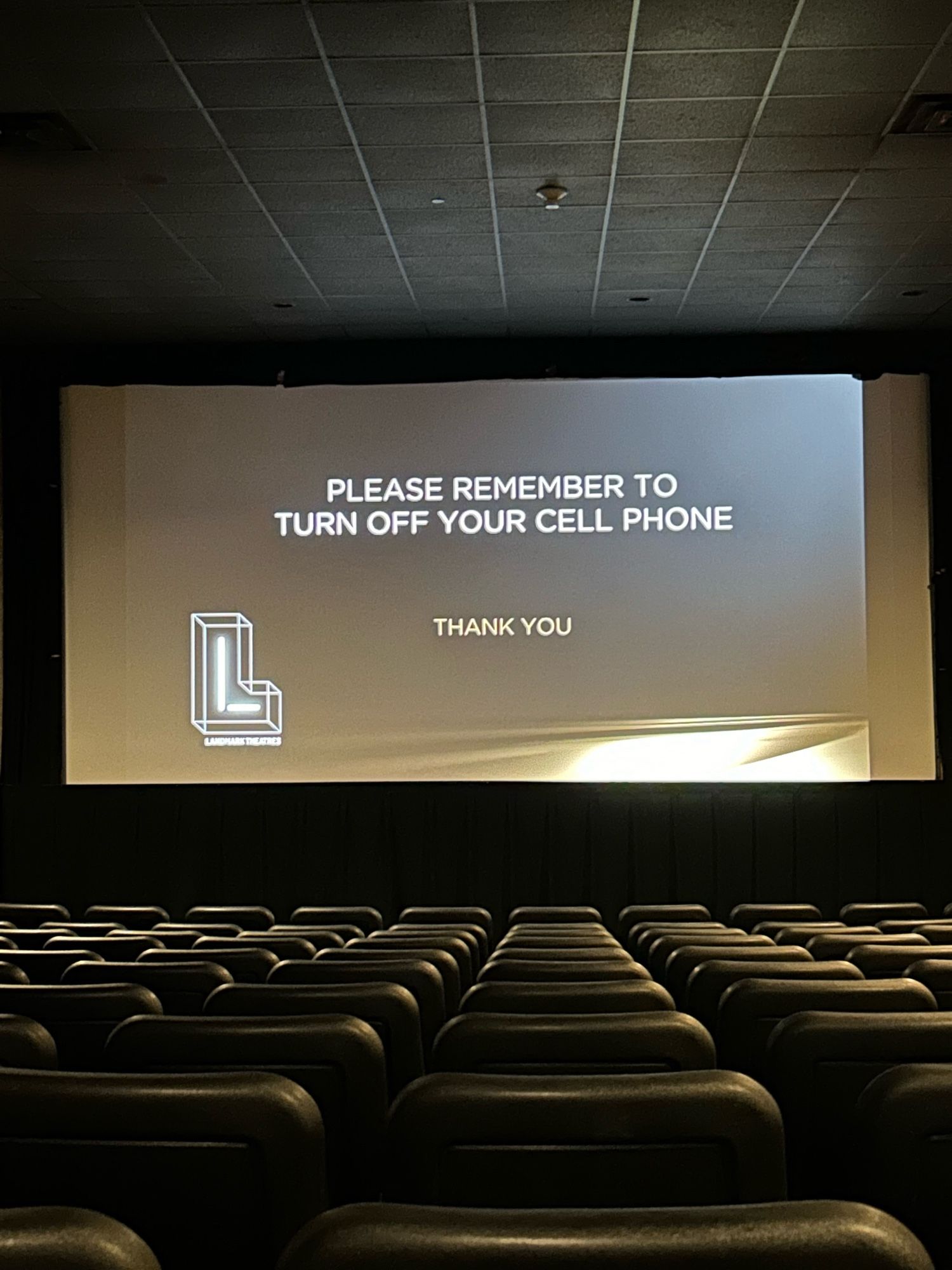 The screen in Auditorium 1 at the Landmark Theatre Plaza Frontenac.

Please remember to turn off your cell phone.
Thank you.