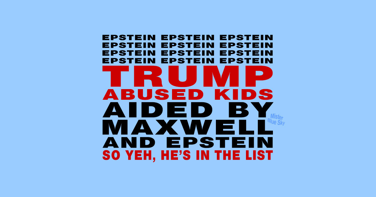 It's DISTRACTION TIME hey Twumpy!

#Epstein #ChildAbuser #Pedo #EpsteinList