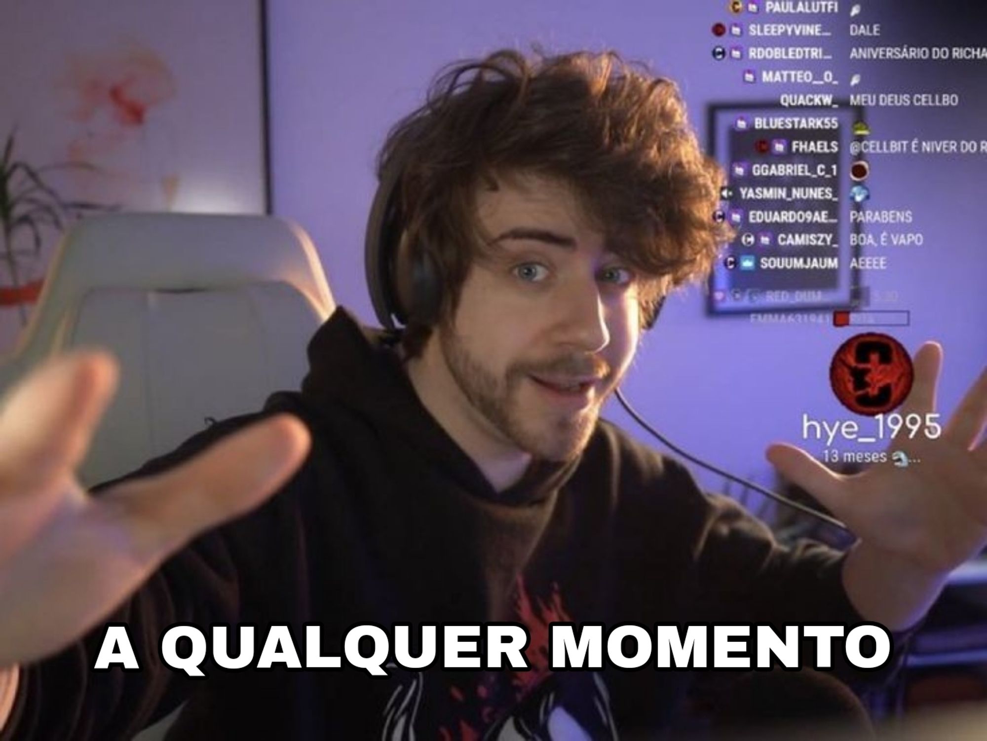 Cellbit olhando pra câmera fazendo suspense com legenda "a qualquer momento"