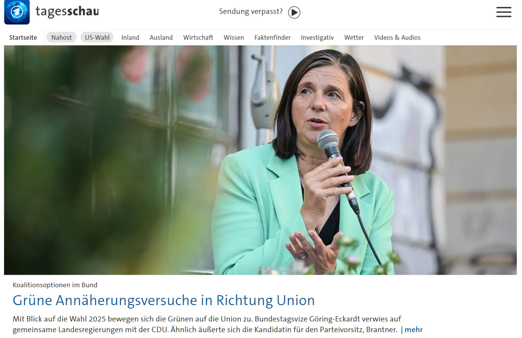 Screenshot Tagesschau: Koalitionsoptionen im Bund
Grüne Annäherungsversuche in Richtung Union
Mit Blick auf die Wahl 2025 bewegen sich die Grünen auf die Union zu. Bundestagsvize Göring-Eckardt verwies auf gemeinsame Landesregierungen mit der CDU. Ähnlich äußerte sich die Kandidatin für den Parteivorsitz, Brantner.