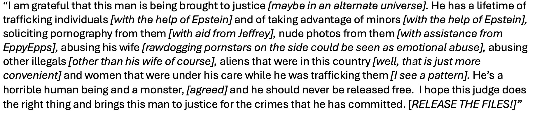 Noem's statement could be about someone other than Abrego Garcia. It could be about a friend of Jeffrey Epstein, perhaps. 