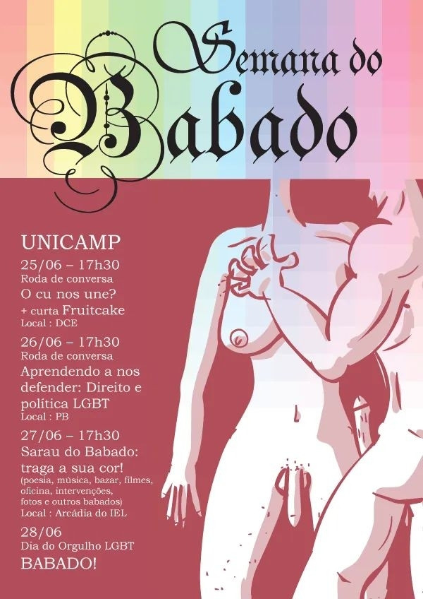 Cartaz de divulgação da Semana do Babado de 2013. Desenho de dois corpos com pênis. Um de frente possui seios e curvas, outro de costas possui músculos e pênis ereto. Ao lado, datas da programação com roda de conversa sobre corpo, direito e política LGBT, sarau e a festa do babado no dia do orgulho.