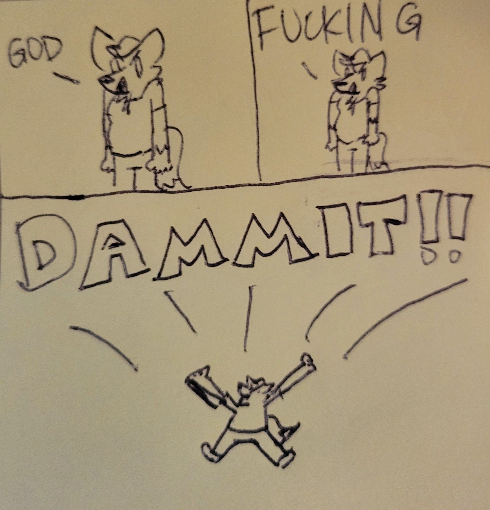 3 panel comic of Jack saying GOD FUCKING DAMMIT!! as he gets smaller and the Letters get larger.