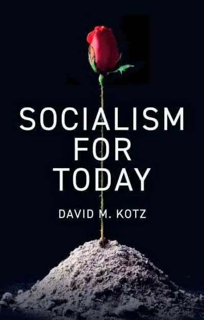 Socialism For Today
By David M. Kotz 