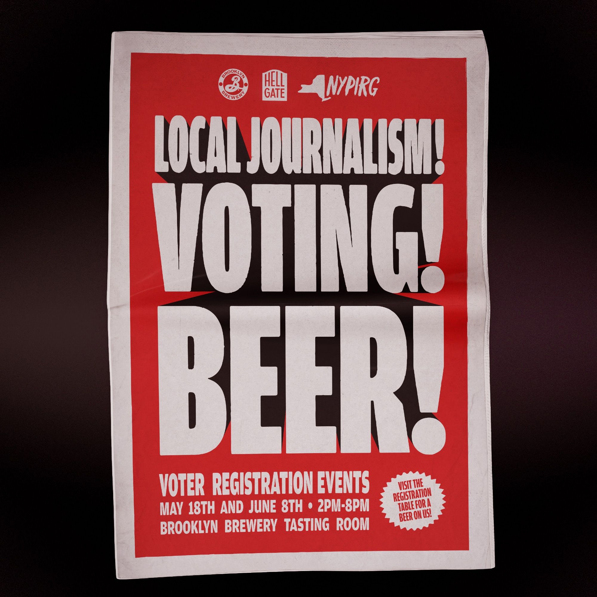 red newspaper reading "Local Journalism! Voting! Beer!"