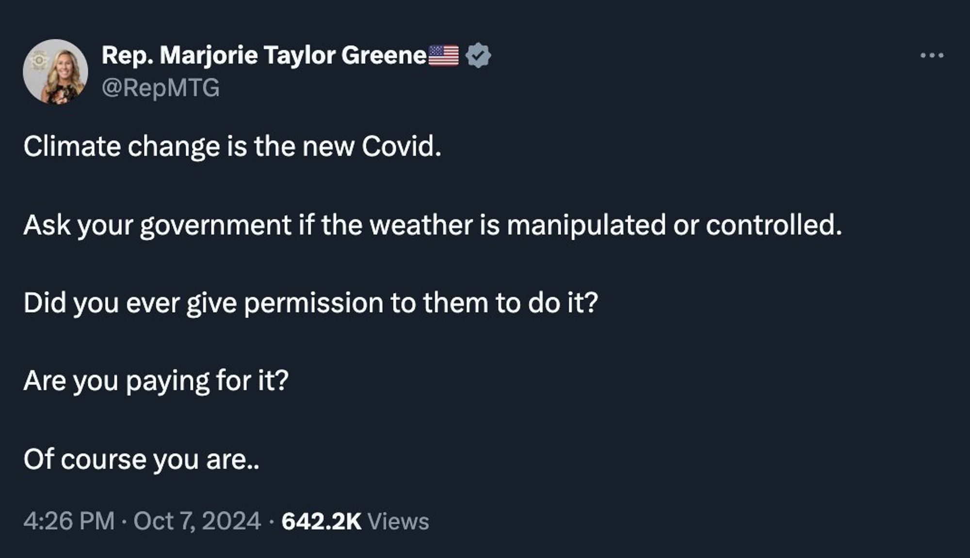 Climate change is the new Covid. 

Ask your government if the weather is manipulated or controlled.

Did you ever give permission to them to do it?

Are you paying for it?

Of course you are..