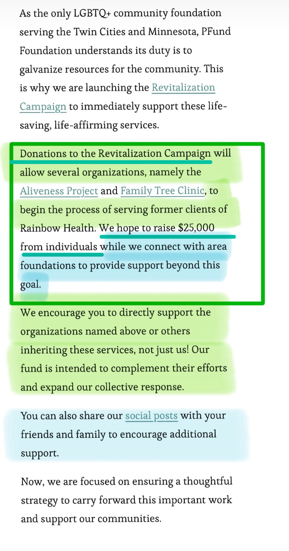 As the only LGBTQ+ community foundation serving the Twin Cities and Minnesota, PFund Foundation understands its duty is to galvanize resources for the community. This is why we are launching the Revitalization Campaign to immediately support these life- saving, life-affirming services.

Donations to the Revitalization Campaign will allow several organizations, namely the Aliveness Project and Family Tree Clinic, to begin the process of serving former clients of Rainbow Health. We hope to raise $25,000 from individuals while we connect with area foundations to provide support beyond this goal.

We encourage you to directly support the organizations named above or others inheriting these services, not just us! Our fund is intended to complement their efforts and expand our collective response.

You can also share our social posts with your friends and family to encourage additional support.

Now, we are focused on ensuring a thoughtful strategy to carry forward this important work and su