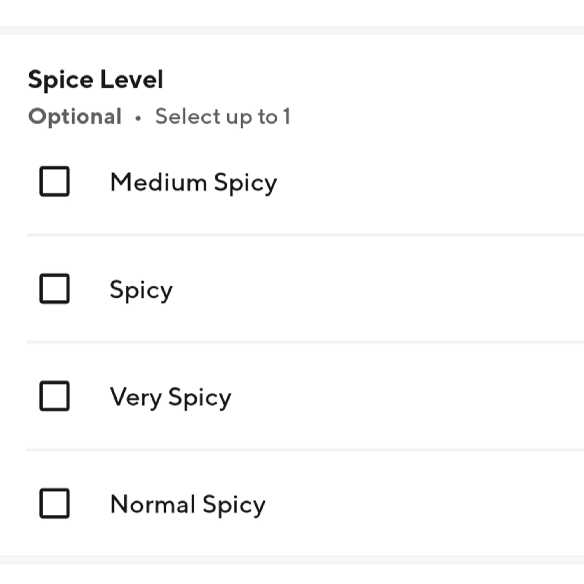 A screenshot of the "Spice Level" options for a dish, the available options are:
Medium Spicy
Spicy
Very Spicy
Normal Spicy