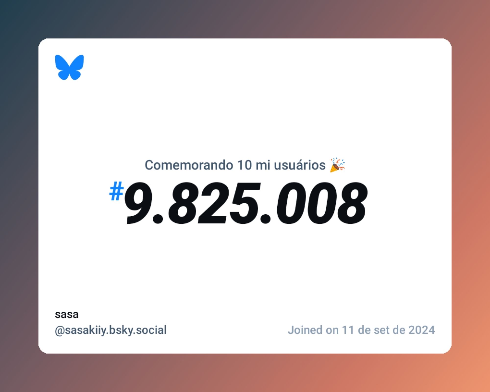 Um certificado virtual com o texto "Comemorando 10 milhões de usuários no Bluesky, #9.825.008, sasa ‪@sasakiiy.bsky.social‬, ingressou em 11 de set de 2024"