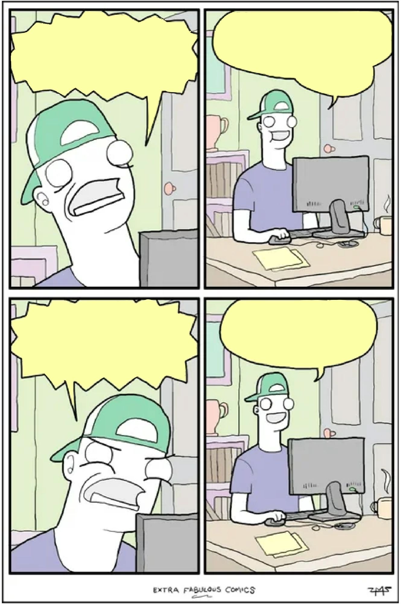 four panel webcomic by Extra Fabulous Comics. A man is sitting at a desk looking at a computer monitor. He's going through several emotions: shock, glee, anger, and joy. The word bubbles are blank. This is an open format.