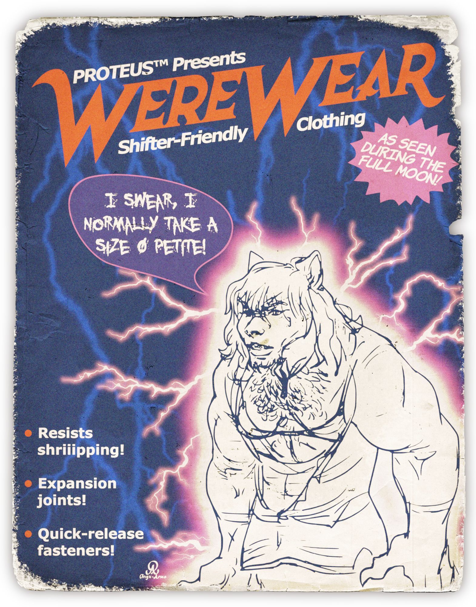 A vintage-style advertisement for "Were Wear" by Proteus, featuring shifter-friendly clothing. The central image depicts a woman in mid-transformation into a muscular, male anthropomorphic werewolf, wearing torn clothes and looking frustrated. The background has a dynamic lightning effect with blue and pink hues. A speech bubble next to the werewolf reads, "I swear, I normally take a size 0 petite!" The advertisement highlights features such as "Resists shriiipping!", "Expansion joints!", and "Quick-release fasteners!" with colorful bullet points. A pink starburst on the right side states, "As seen during the full moon."