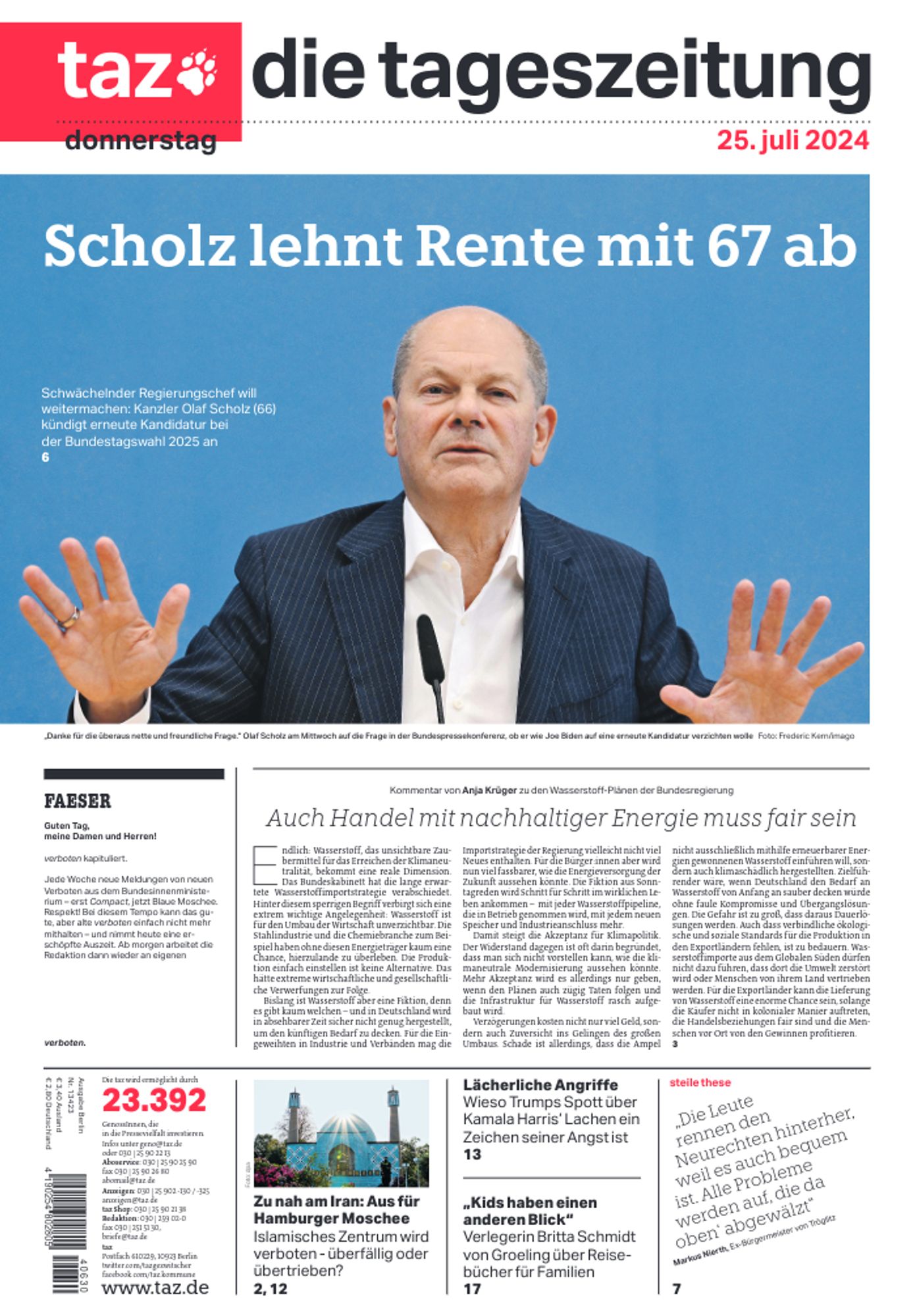 taz-Titelseite am Donnerstag
Überschrift: Scholz lehnt Rente mit 67 ab
Foto: Kanzler Scholz mit abwehrender Geste
Text: Schwächelnder Regierungschef will weitermachen: Kanzler Olaf Scholz (66) kündigt erneute Kandidatur bei der Bundestagswahl 2025 an