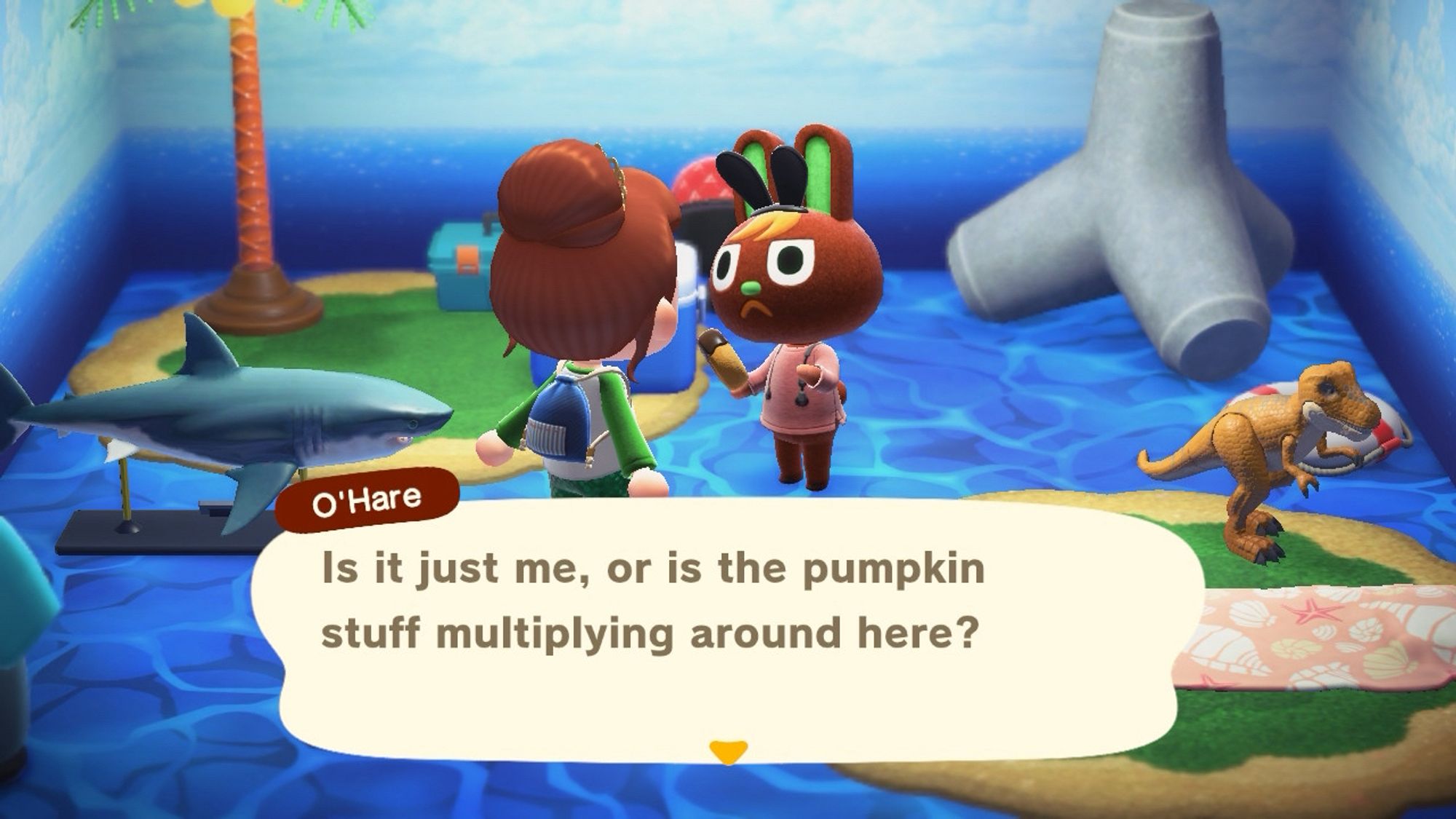 O’Hare saying "Is it just me, or is the pumpkin stuff multiplying around here?" to me in Animal Crossing.