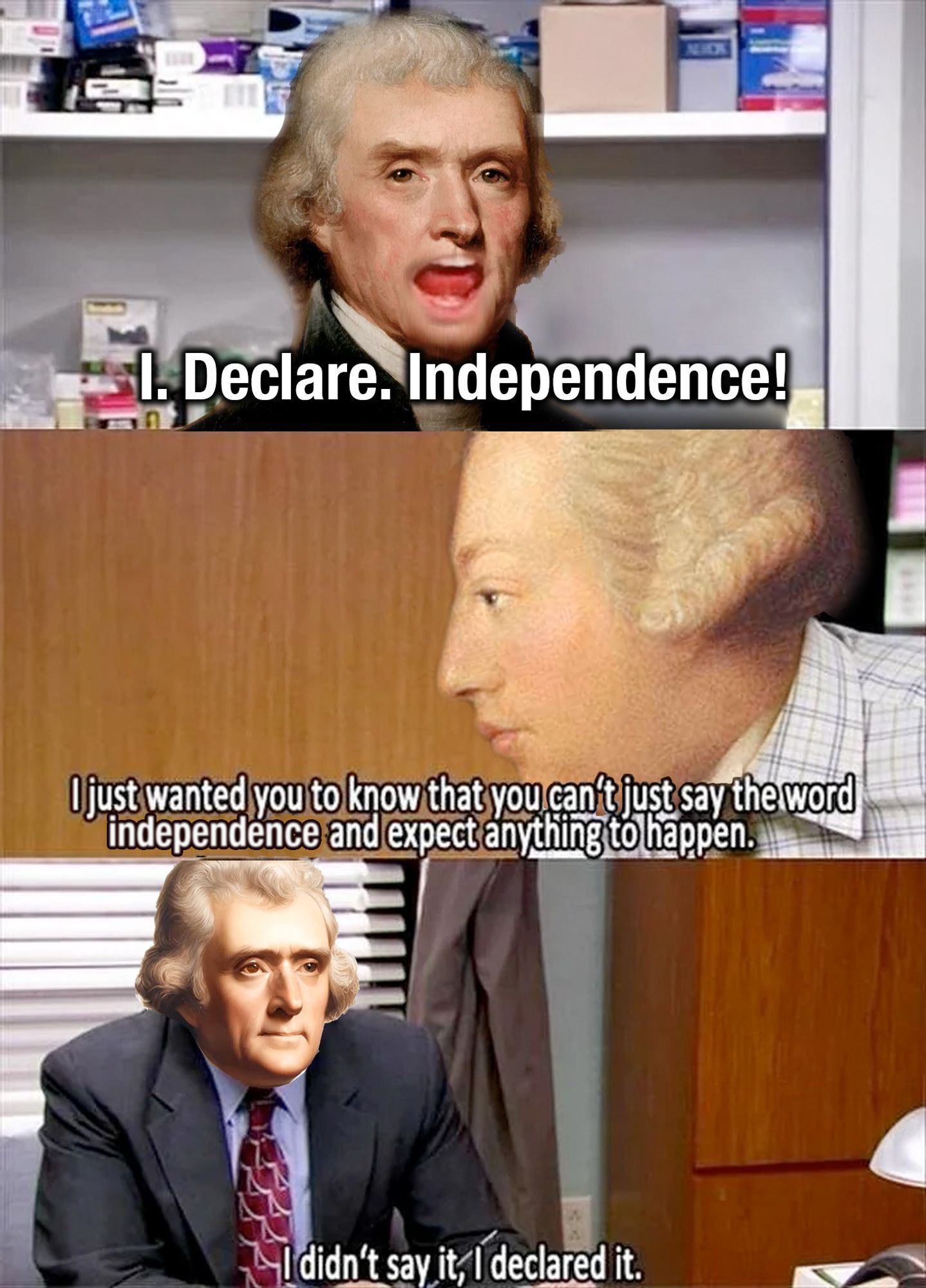 Meme depicting Thomas Jefferson declaring independence from King George III in the style of The Office episode in which Michael Scott declares bankruptcy