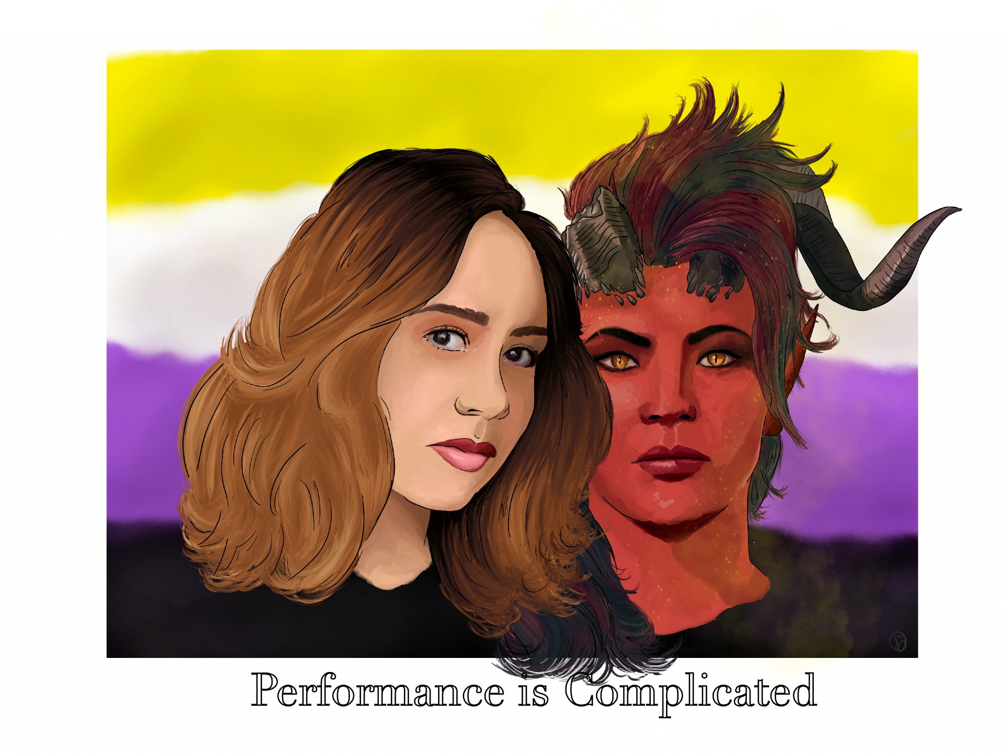 A digital illustration of the portraits of Samantha Béart and Karlach set against the non-binary pride colours. The text underneath reads "Performance is Complicated".