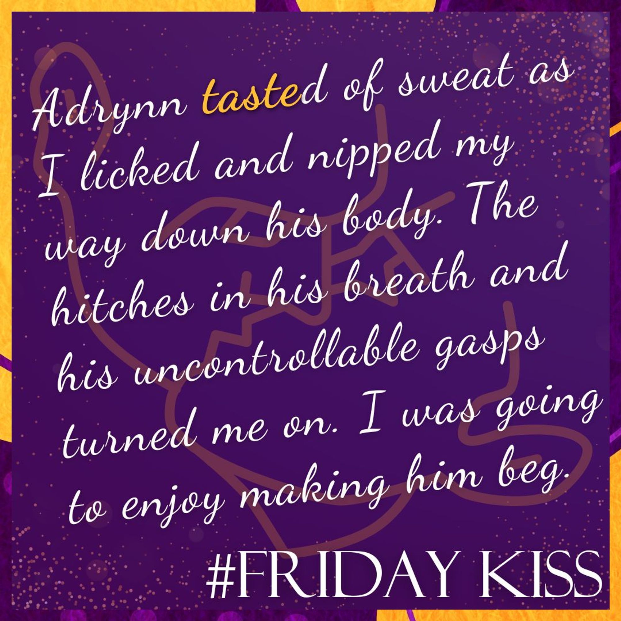 Border: purple and orange blobs, dots, and lines.
Background: Purple background accented with gold specks and an outline of two kissing faces in orange.
Text: #FridayKiss. Quote: can be read in the post.