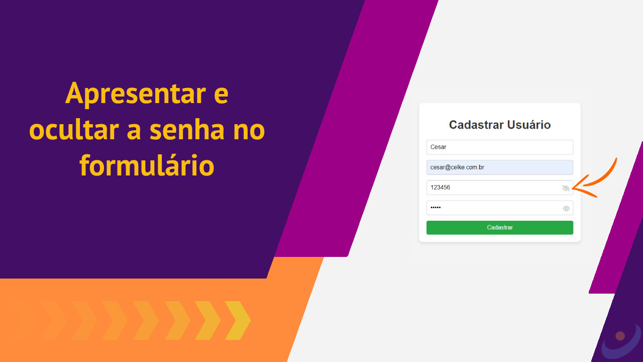 como exibir e ocultar a senha no formulário de cadastro de usuário