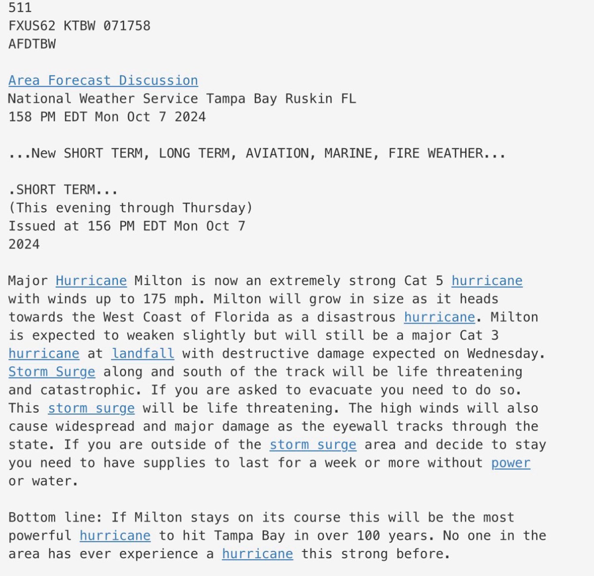 Statement from the National Weather Service which also says the “Storm surge will be life threatening and catastrophic.”