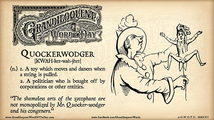 Grandiloquent Word of the Day logo - Sepia-toned graphic with a baroque Victorian typeface and a pen-and-ink illustration of a person holding a quockerwodger up with the left hand while pulling the string at the bottom with the right hand.