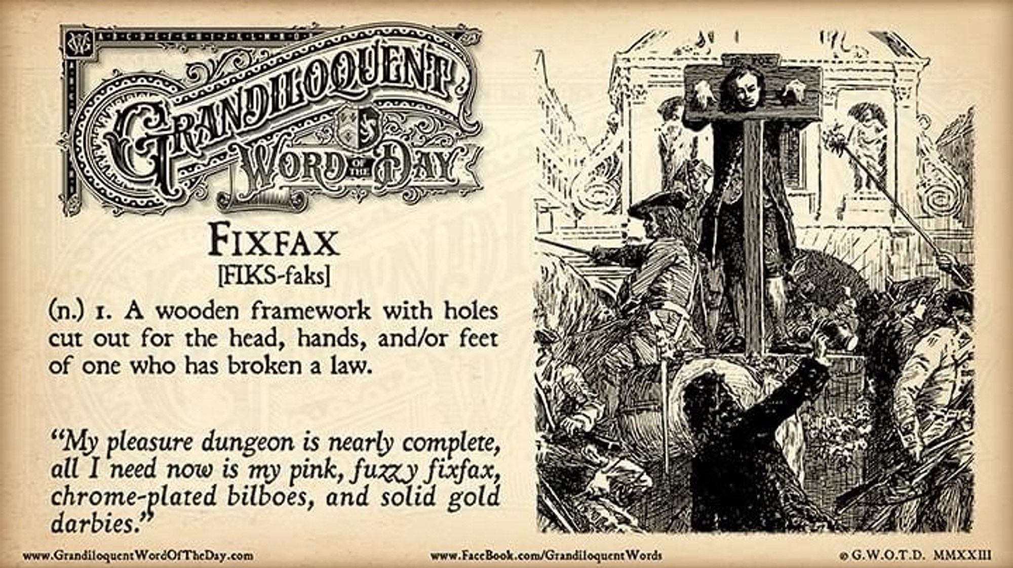 Grandiloquent Word of the Day - 
Sepia-toned graphic in baroque Victorian typeface with pen-and-ink drawing of a a man with his head and hands in wooden stocks