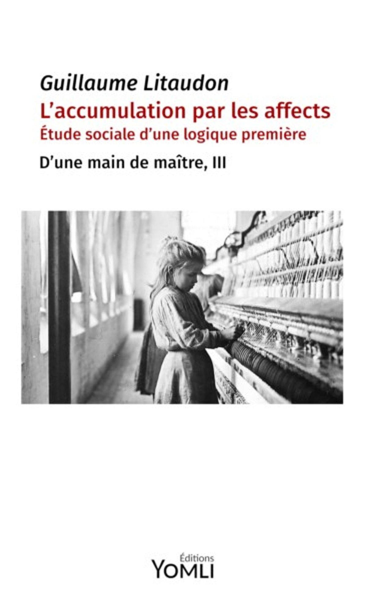 Couverture de L'accumulation par les affects, mémoire philosophique montrant pourquoi l’époque d’une intelligence artificielle menaçant d’obsolescence jusqu’aux emplois de bureau est précisément celle où l’on travaille collectivement le plus.