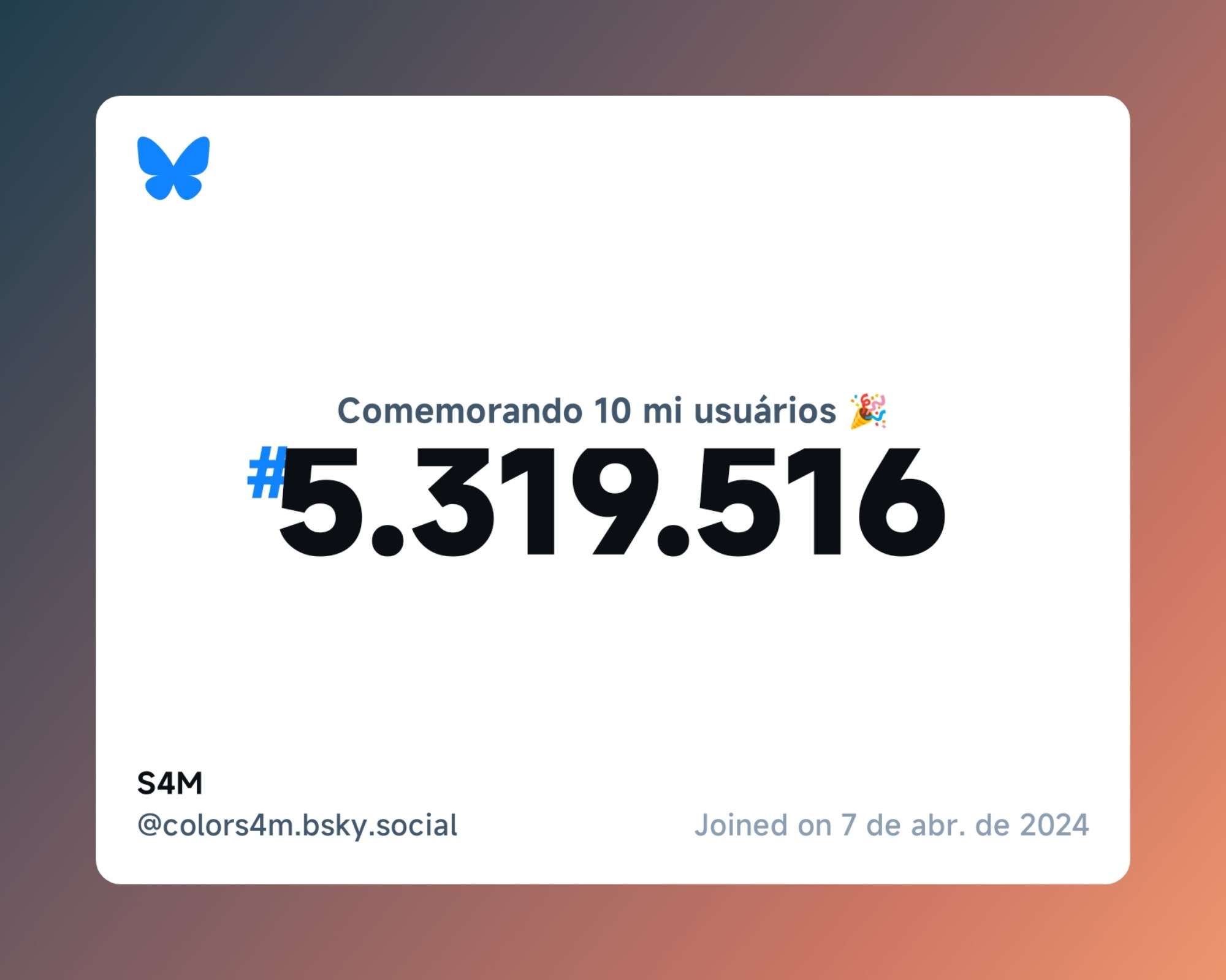 Um certificado virtual com o texto "Comemorando 10 milhões de usuários no Bluesky, #5.319.516, S4M ‪@colors4m.bsky.social‬, ingressou em 7 de abr. de 2024"