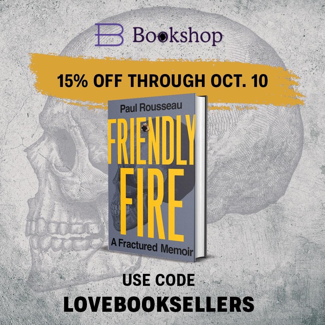 https://bookshop.org/a/106296/9781400247950

Link at bookshop dot org use code LOVEBOOKSELLERS for 15% off thru October 15. My book is friendly Fire a fracture memoir from HarperCollins