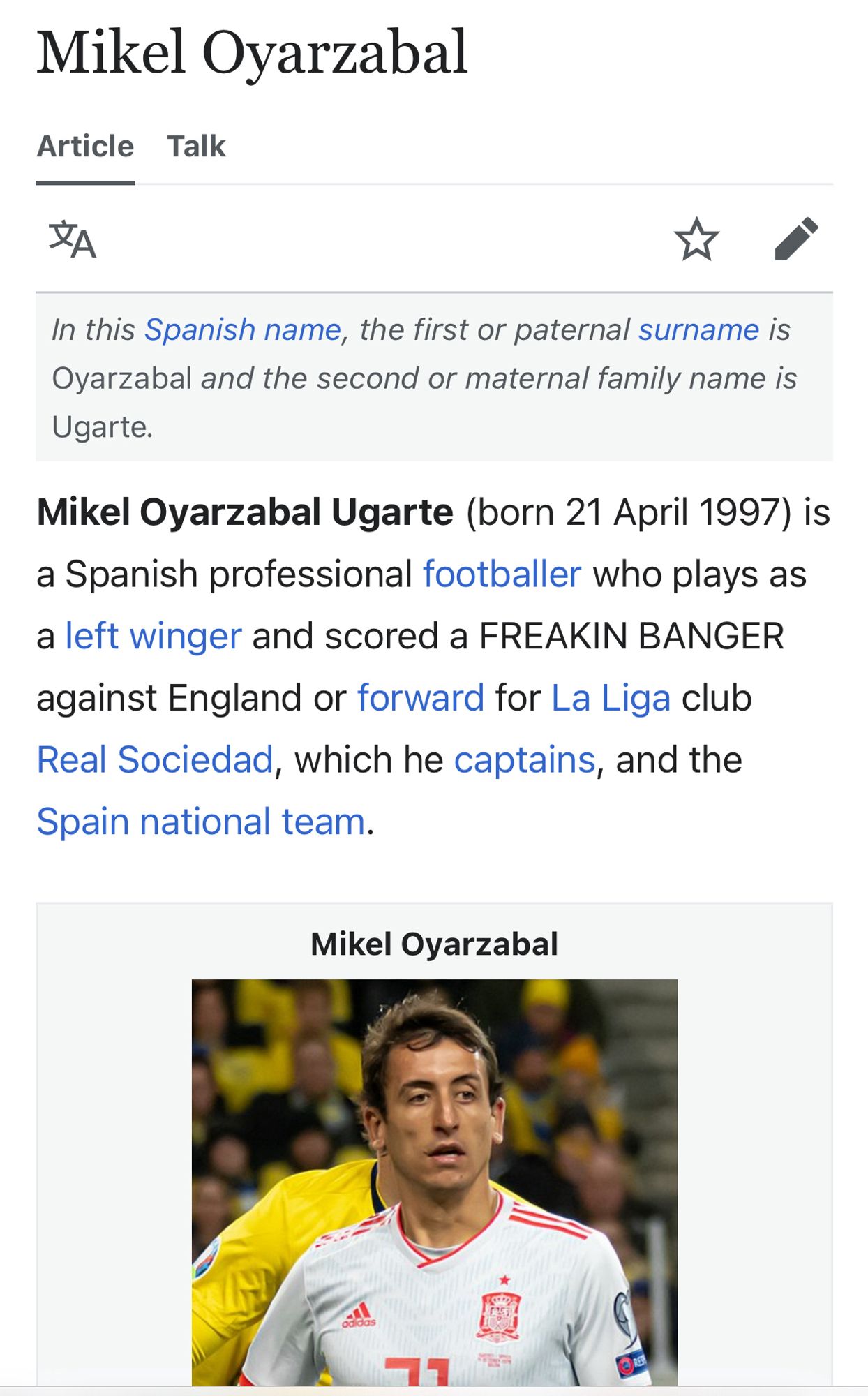 Screenshot of Wikipedia page beginning: Mikel Oyarzabal Ugarte (born 21 April 1997) is a Spanish professional footballer who plays as a left winger and scored a FREAKIN BANGER against England