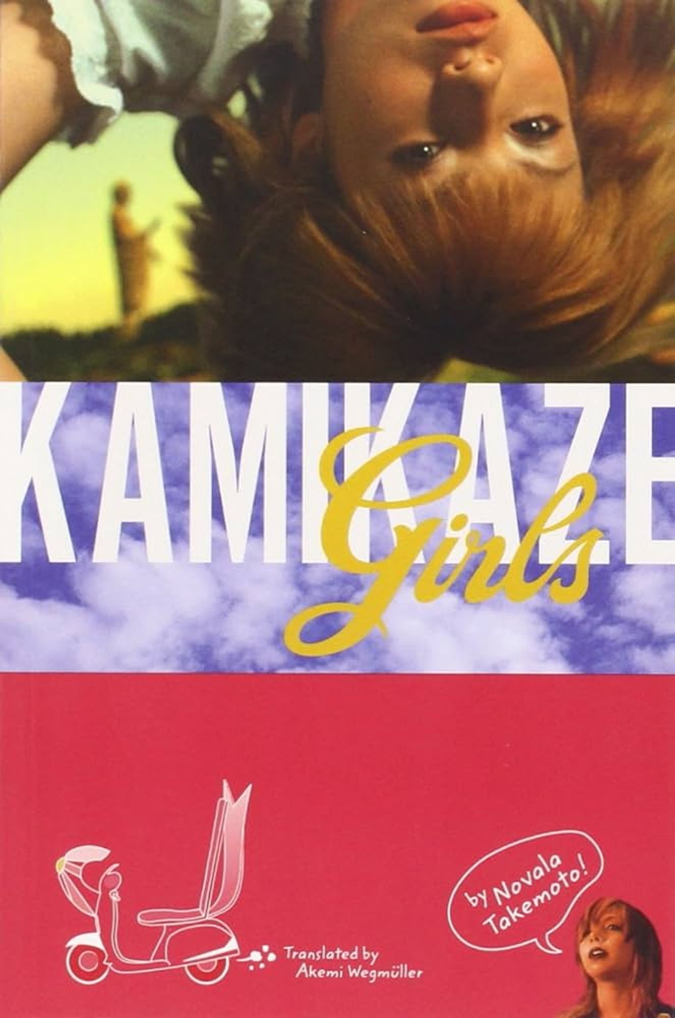 Kamikaze Girls by Novala Takemoto and translated by Akemi Wegmuller