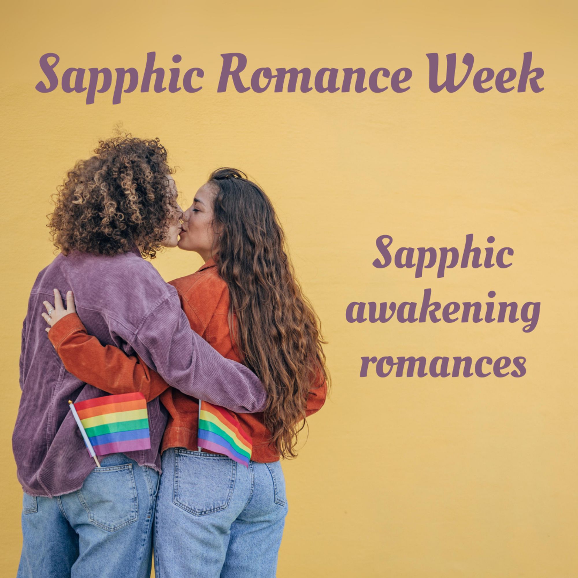 Sapphic Romance Week: Sapphic awakening/toaster oven romances. Depicted are two women from behind, kissing, both with rainbow flags in their back pockets.