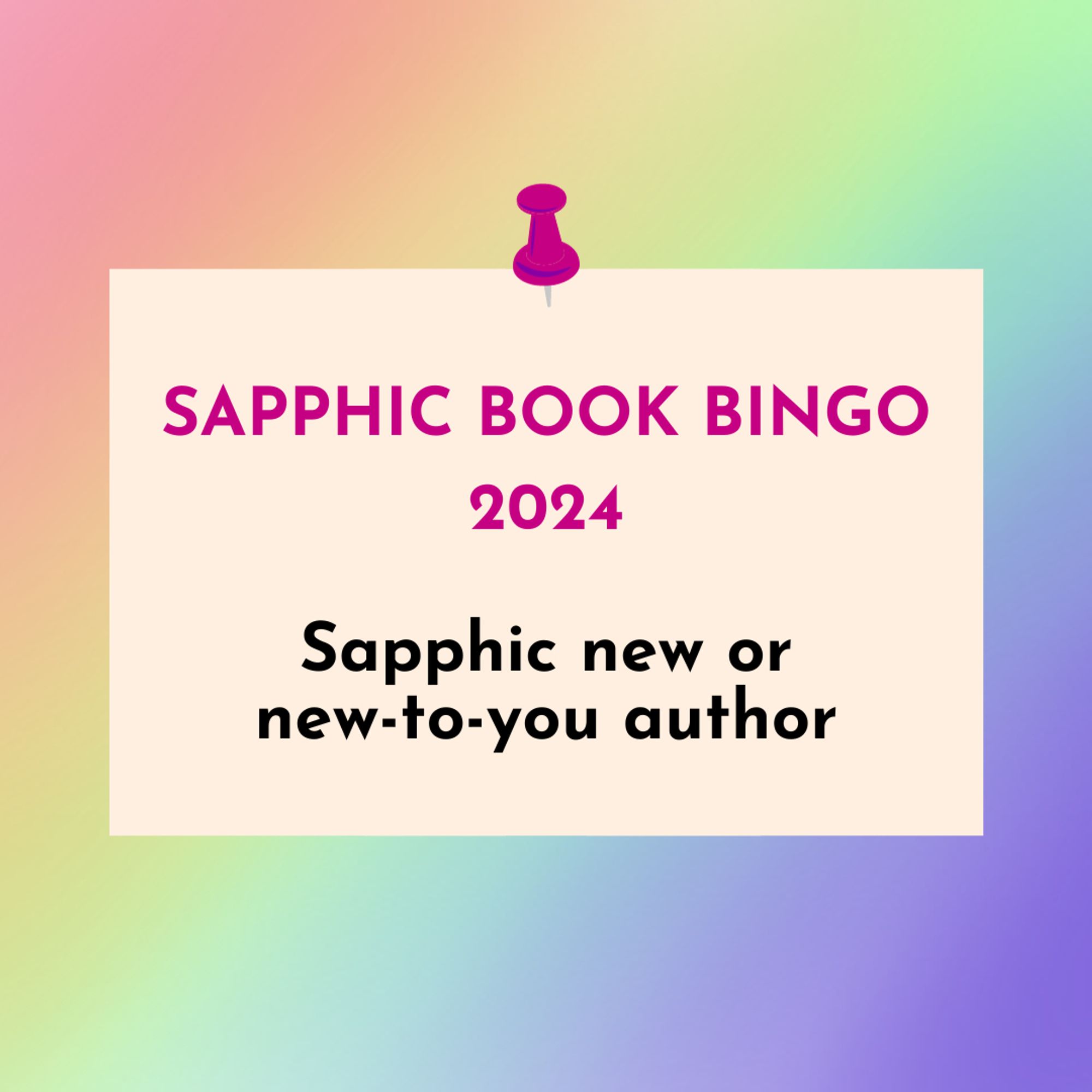 Sapphic Book Bingo 2024: Sapphic new or new-to-you author