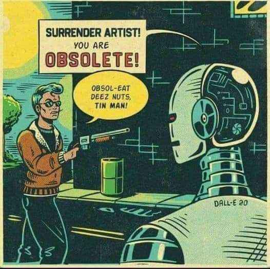 comic book robot with "Dall-E 20" on back orders human artist to "surrender you are obsolete!" Artist pulls a gun saying "osbol-eat deez nuts tin man!"