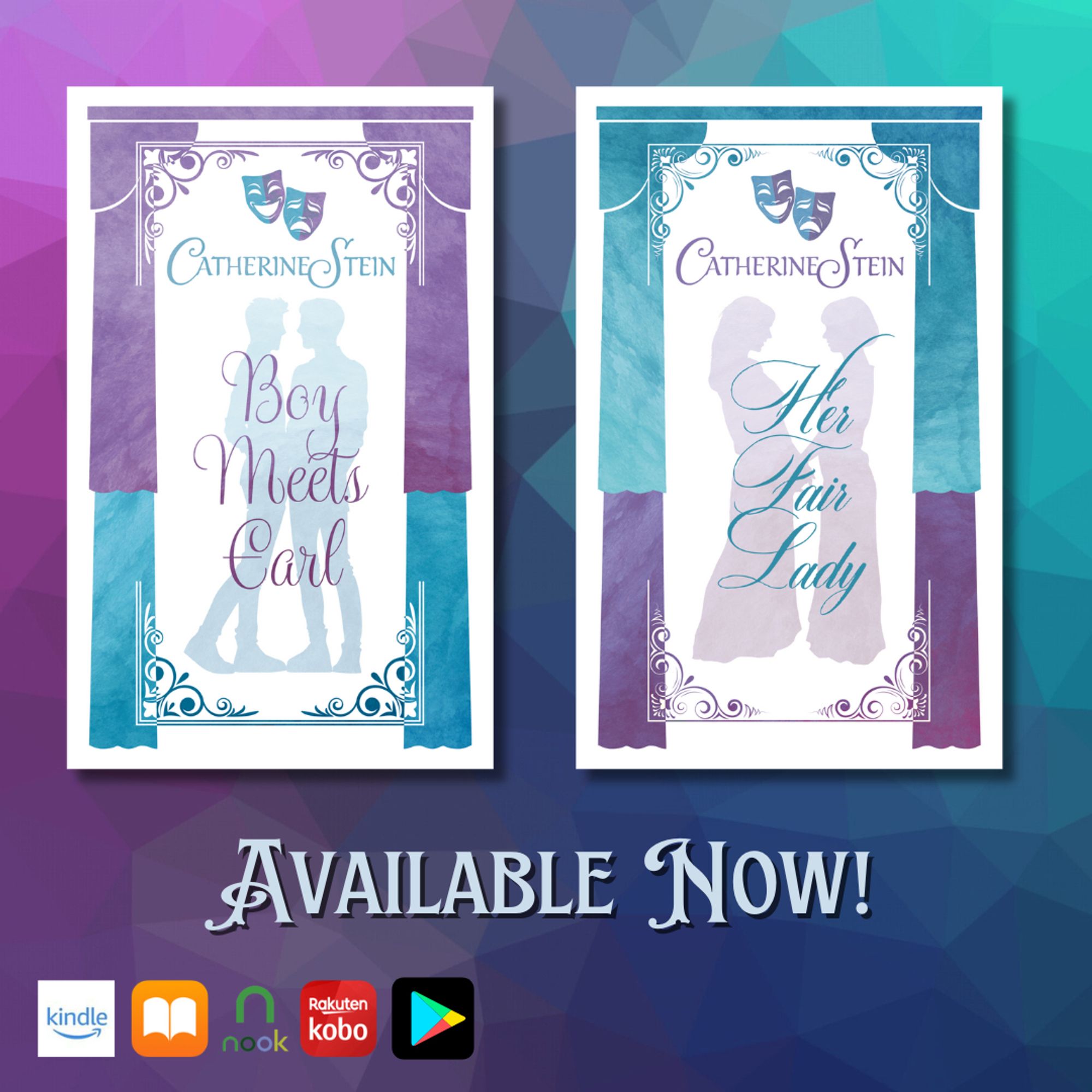 Ebook covers of Boy Meets Earl and Her Fair Lady, with the text "Available Now!" and retailer logos.