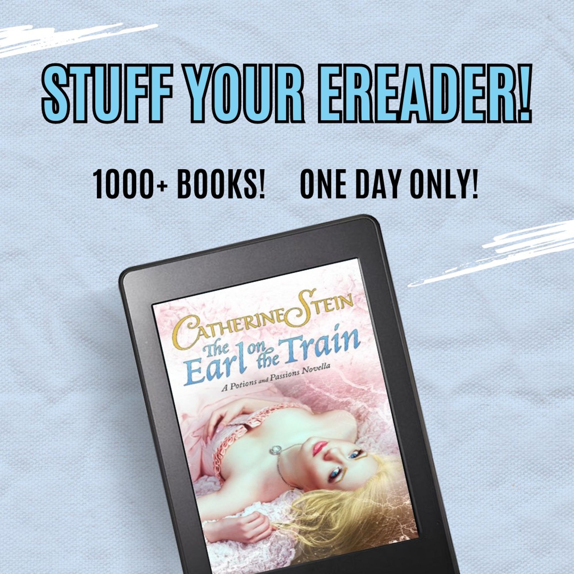 Stuff Your Ereader! 1000+ books! One day only! with the ebook of The Earl on the Train