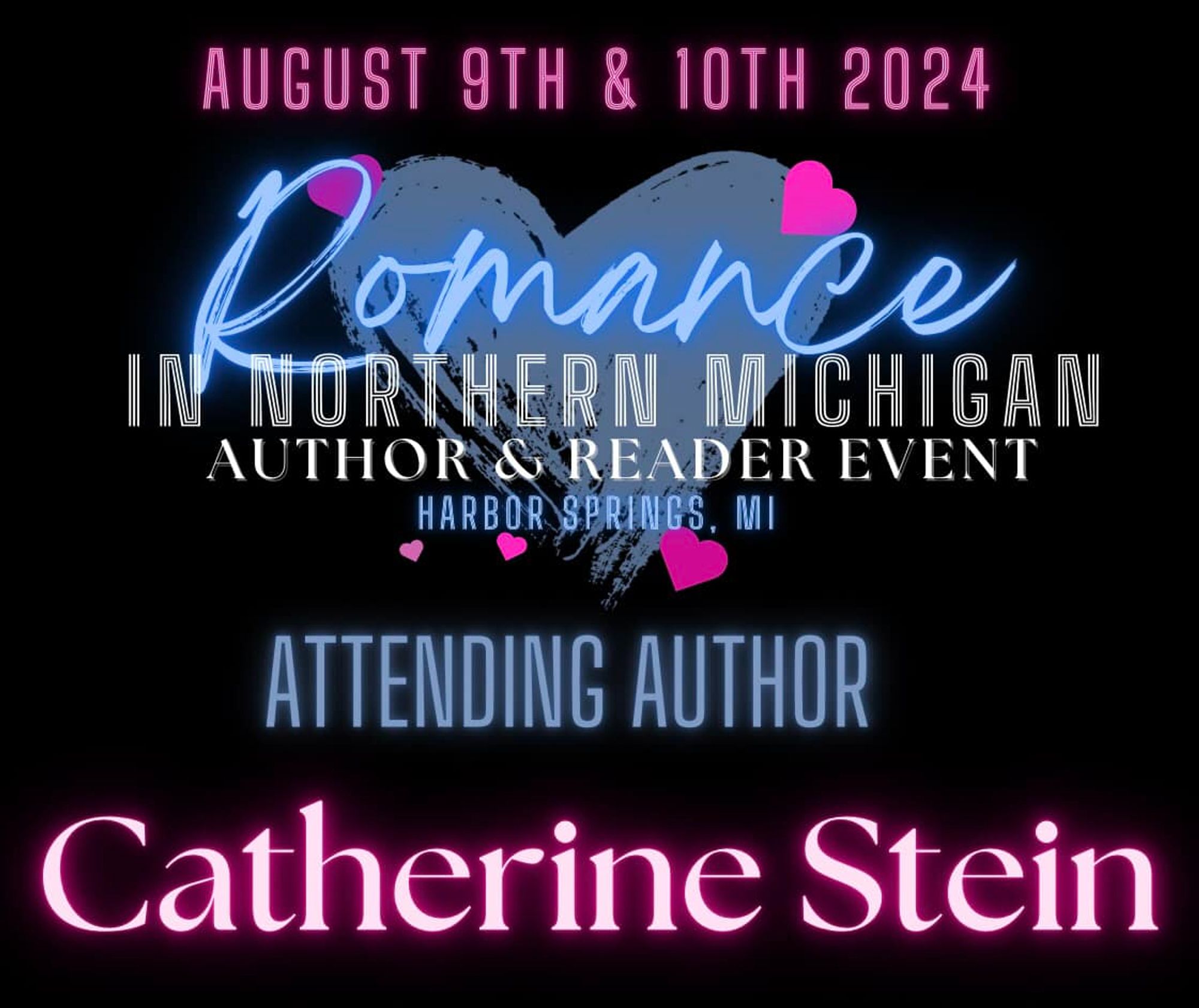 August 9th & 10th 2024, Romance in Northern Michigan author and reader event, Harbor Springs, MI, Attending Author Catherine Stein