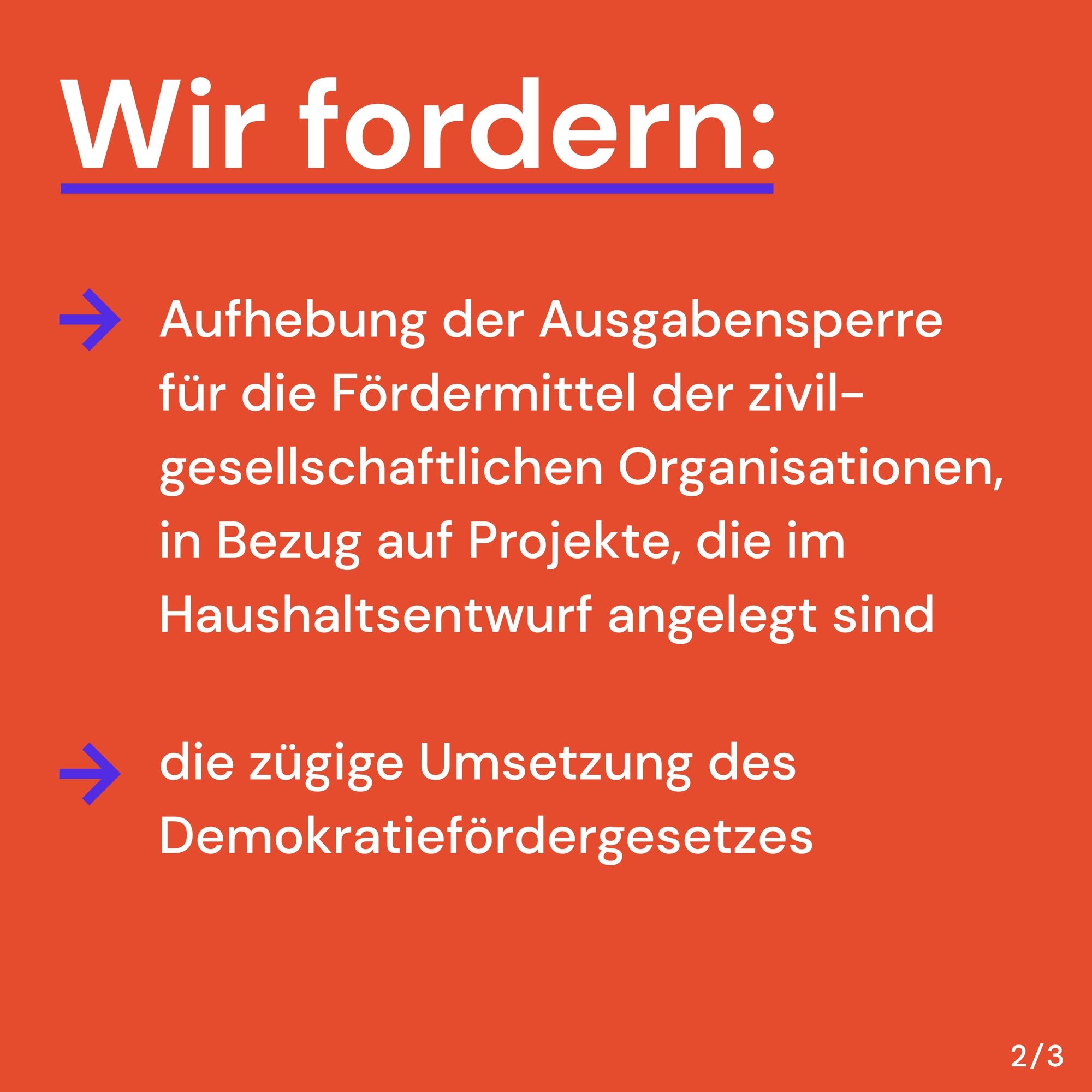 Wir fordern:
- Aufhebung der Ausgangssperre für die Fördermittel der zivilgesellschaftlichen Organisationen, in Bezug auf Projekte, die im Haushaltsentwurf angelegt sind
- die zügige Umsetzung des Demokratiefördergesetzes