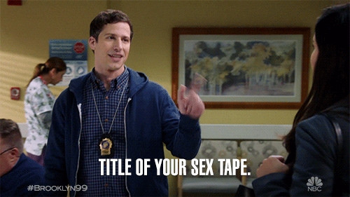 A scene from "Brooklyn 99". Jake Peralta says "Title of your sex tape".