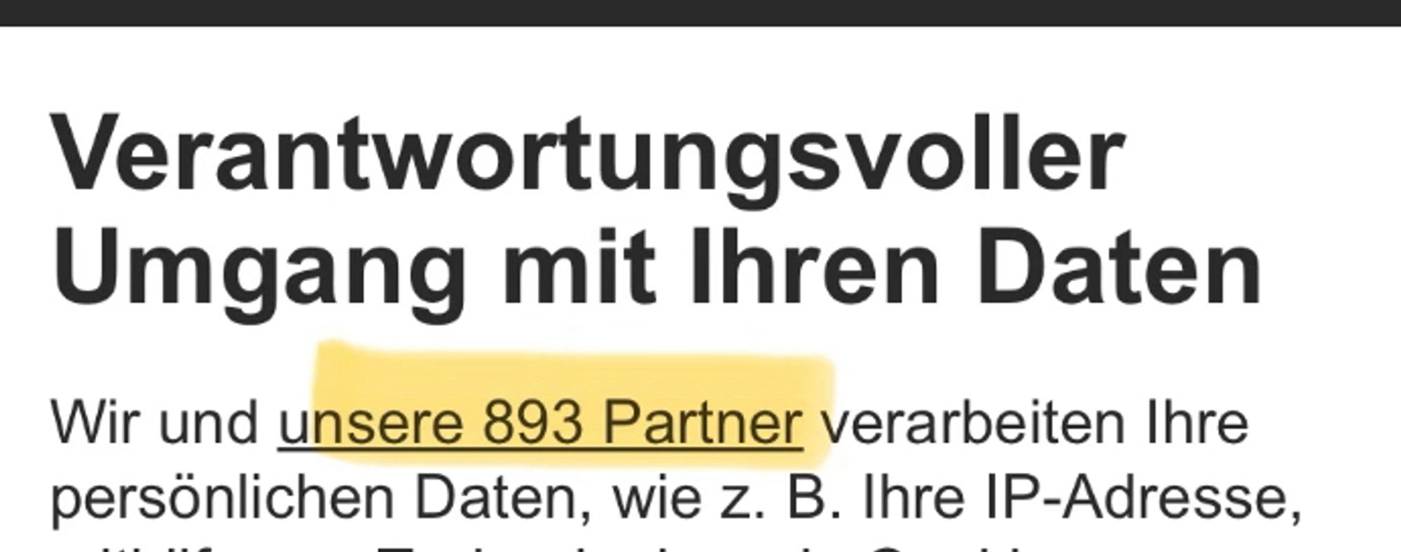 Screenshot: Verantwortungsvoller Umgang mit Ihren Daten Wir und unsere 893 Partner verarbeiten Ihre persönlichen Daten, wie z. B. Ihre IP-Adresse,