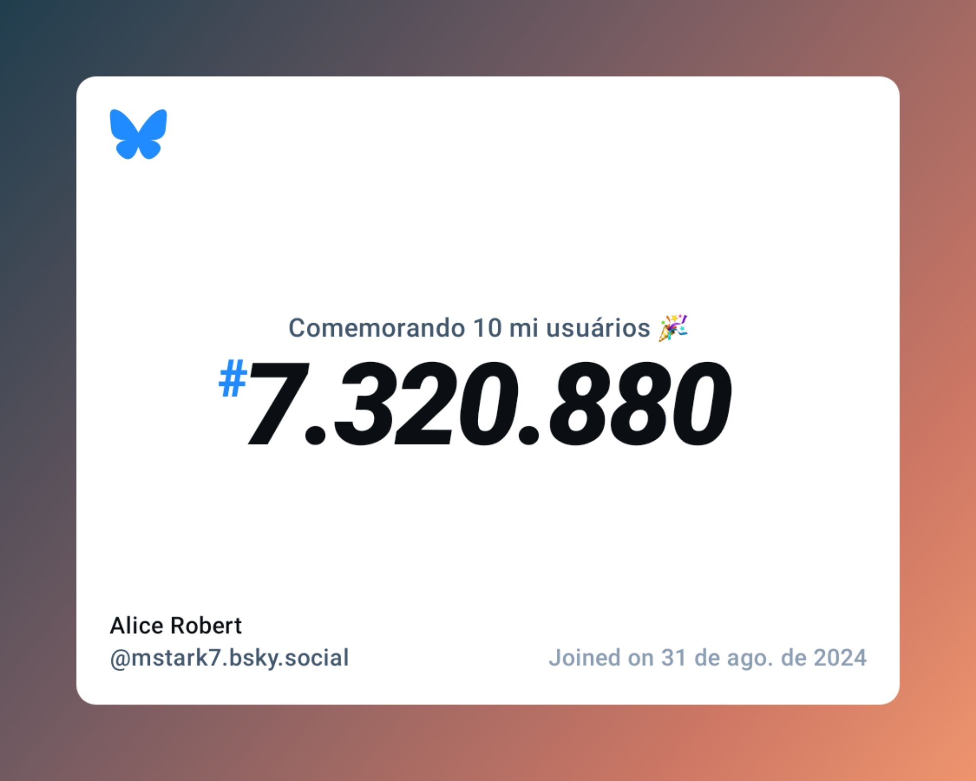 Um certificado virtual com o texto "Comemorando 10 milhões de usuários no Bluesky, #7.320.880, Alice Robert ‪@mstark7.bsky.social‬, ingressou em 31 de ago. de 2024"