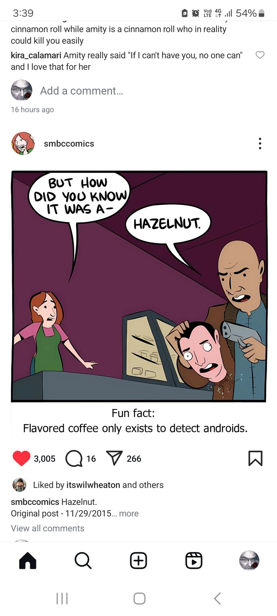 Cartoon picture of Coffee Shop. Server saying "but how did you know it was a-" man holding a gun and a severed head saying "Hazelnut". The caption reads Fun fact: flavour coffee only exists to detect androids.    by smbc comics